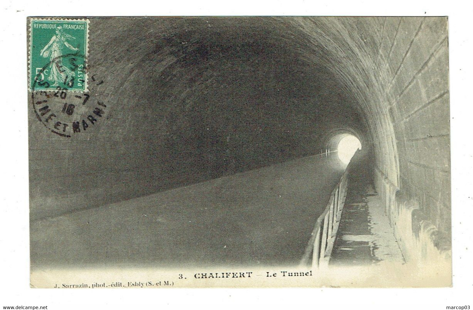 77 SEINE ET MARNE CHALIFERT Le Tunnel - Le Chatelet En Brie