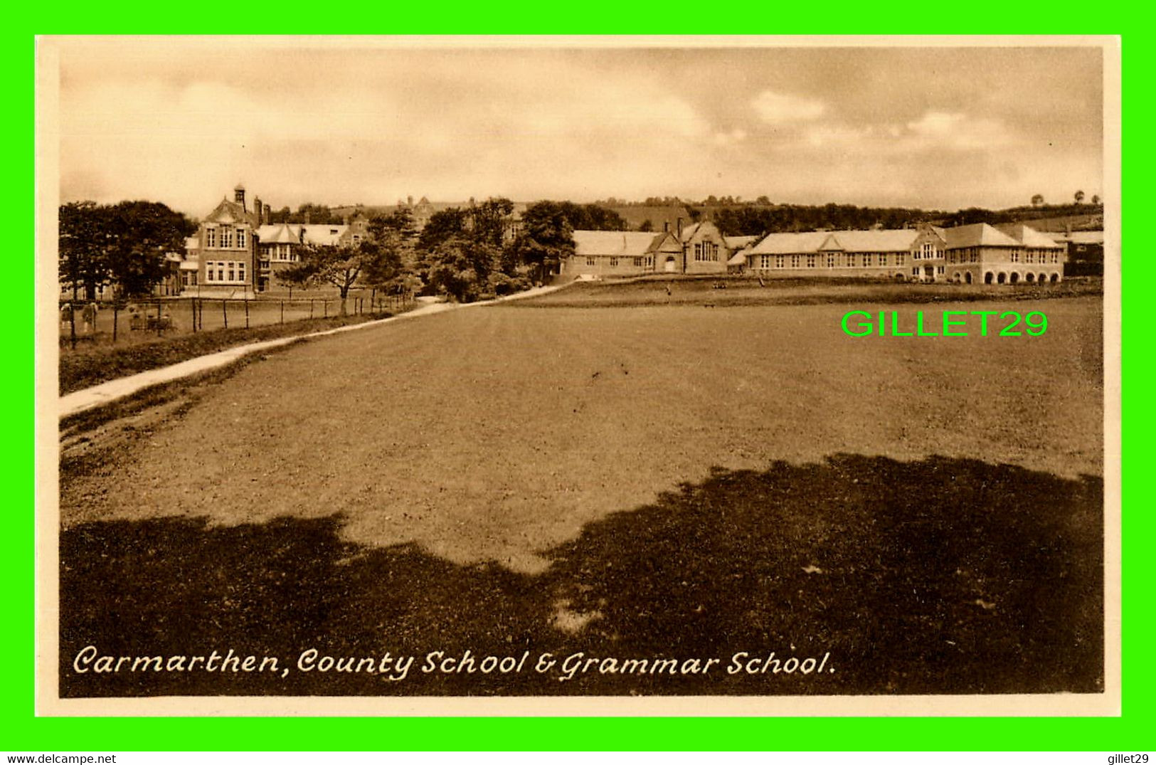 CARMARTHEN, PAYS DE GALLES - COUNTY SCHOOL & GRAMMAR SCHOOL -  PUB. BY D. WILLIAMS - - Carmarthenshire