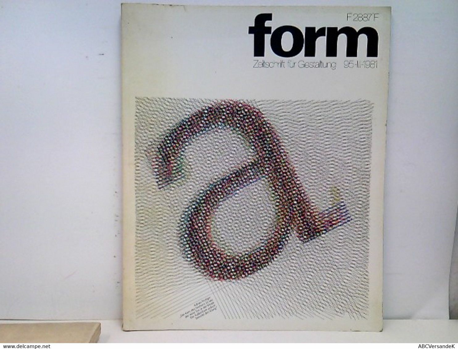 Form. Zeitschrift Für Gestaltung. Heft 95-III-1981. - Grafik & Design