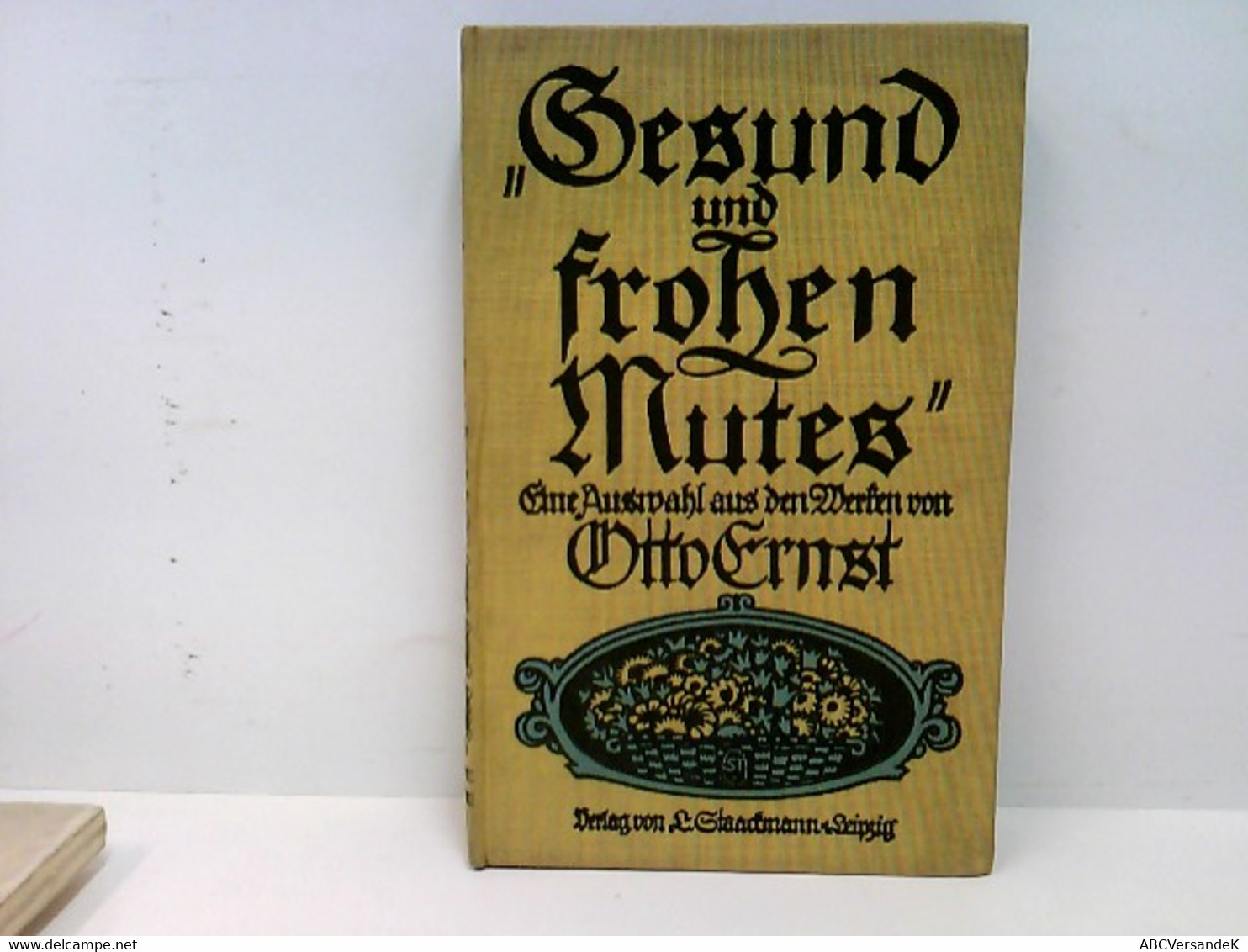 Gesund Und Frohen Mutes : Eine Ausw. Aus D. Werken V. Otto Ernst. - Korte Verhalen