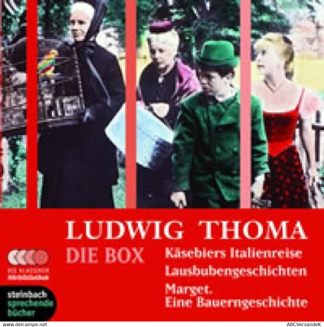 Ludwig Thoma - Die Box: Käsebiers Italienreise / Lausbubengeschichten / Marget. Eine Bauerngeschichte. 5 CDs - CDs