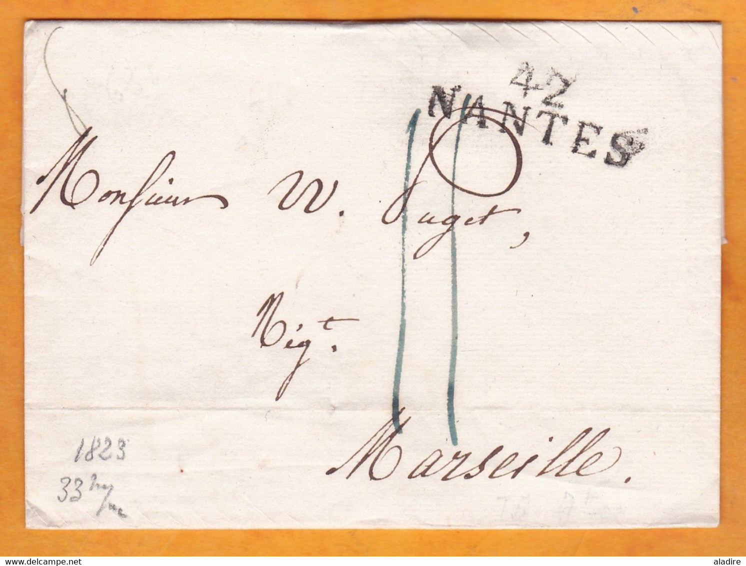 1823 - Marque Postale 42 NANTES (35 X 12mm) Sur Enveloppe Pliée Vers MARSEILLE - Taxe 11 - Lagarde Aîné - 1801-1848: Précurseurs XIX