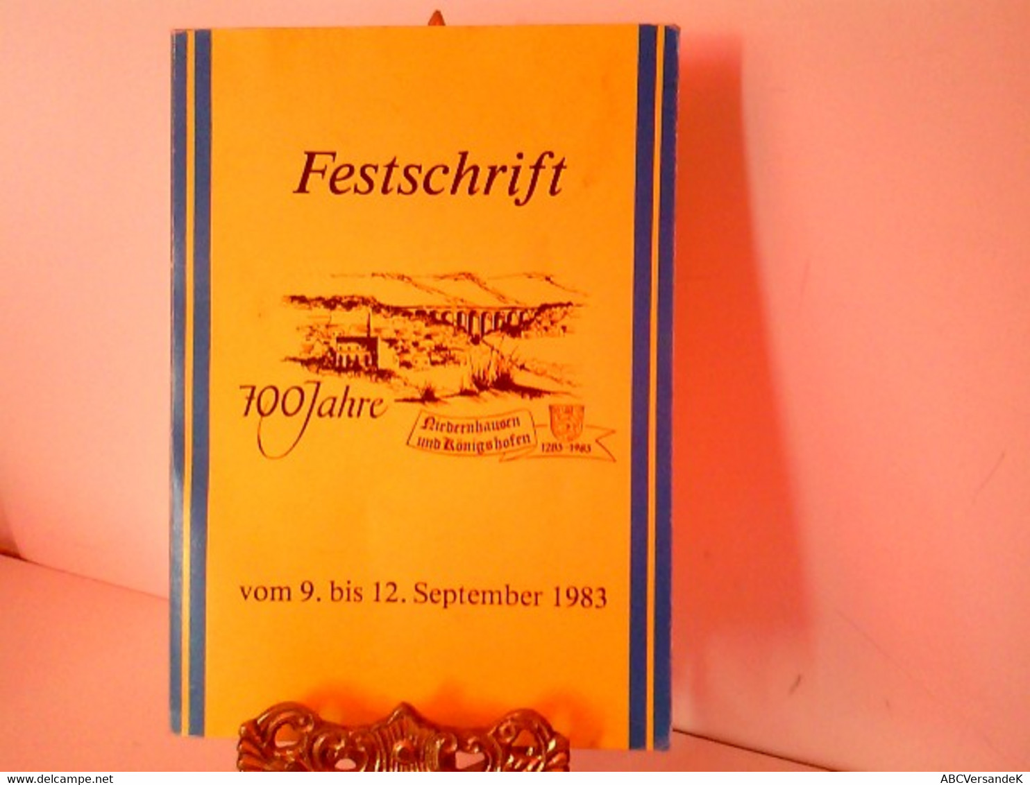 Festschrift 700 Jahre Niedernhausen Und Königshofen 1283 - 1983 Vom 9. Bis 12. September 1983 - Hesse
