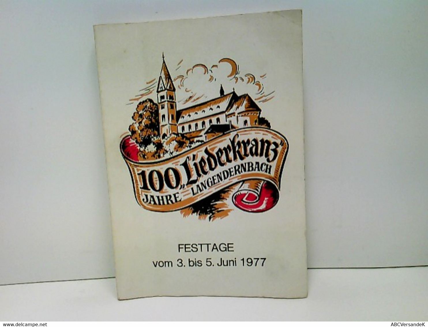 110 Jahre Liederkranz Langendernbach, Festtage 3.bis 5. Juni 1977 - Deutschland Gesamt