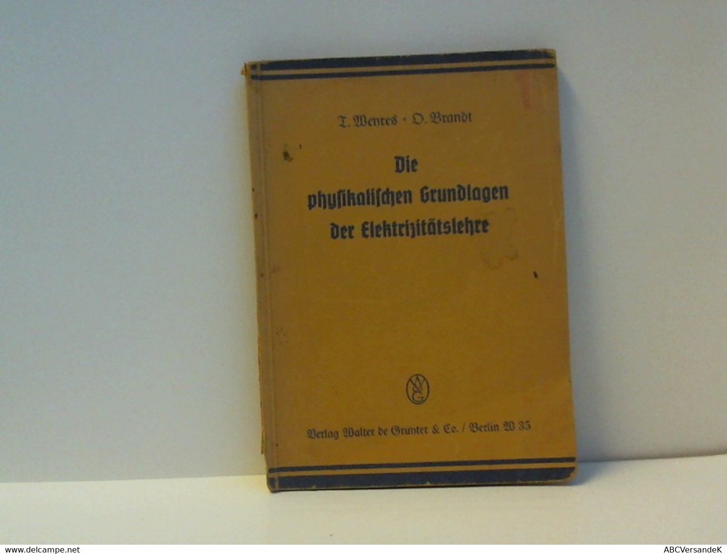 Die Physikalischen Grundlagen Der Elektrizitätslehre - Técnico