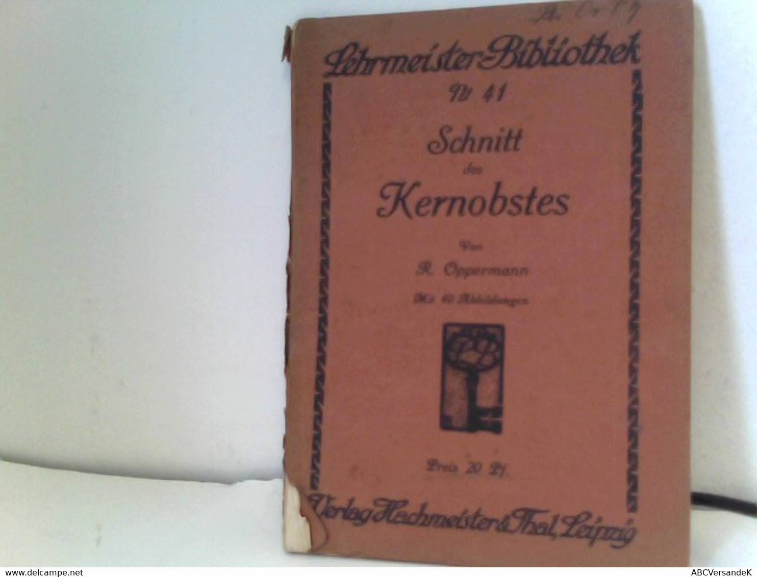 Der Schnitt Des Kernobstes. Lehrmeister - Bibliothek No 41 - Botanik