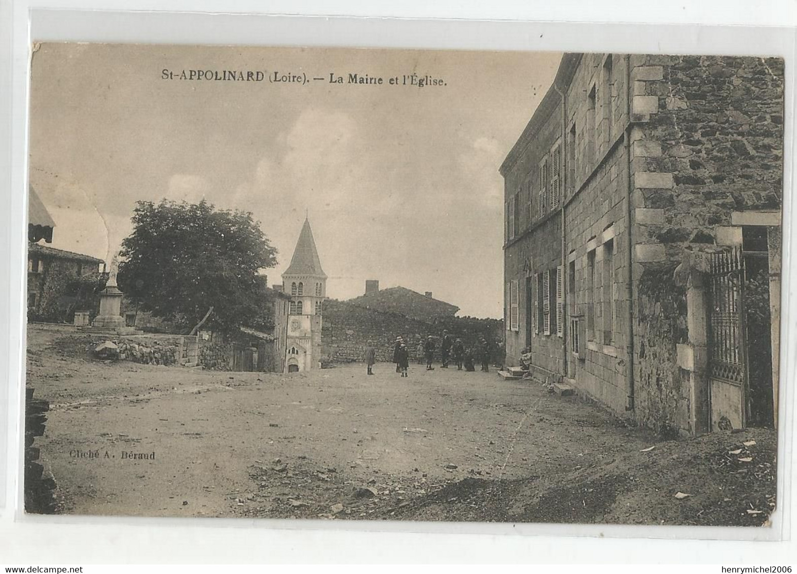 42 Loire Saint St Appolinard La Mairie Et L'église Ed Cliché Béraud - Altri & Non Classificati