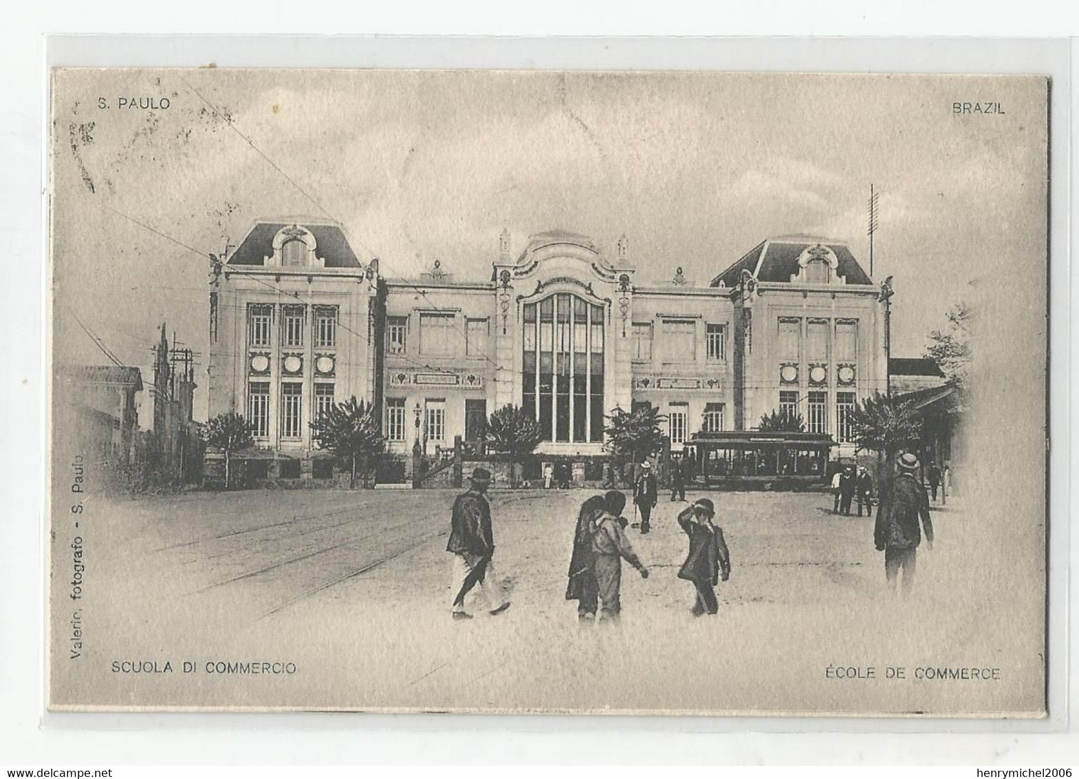 Cpa Brésil Brazil Sao Paulo école De Commerce Tramway Tram Scuola Di Commercio 1911 Ed Fotografo Valerio - São Paulo