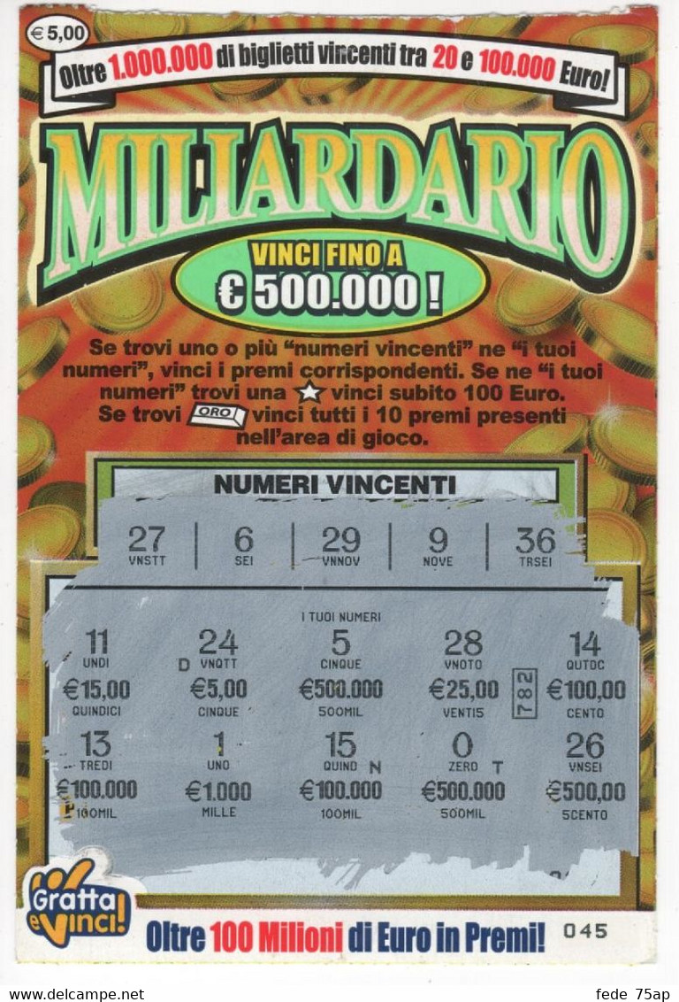 Lottery Tickets - Gratta e Vinci MILIARDARIO, Taglio 5,00 euro, usato -  LOTTO 0047 - Riga 5 INOLTRO AL CONSORZIO - vedi retro