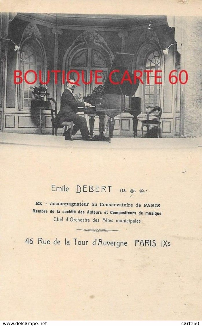PARIS - EMILE DEBERT AU PIANO - CONSERVATOIRE PARIS - CHEF D'ORCHESTRE - MUSIQUE ET MUSICIEN.  Pianiste - Non Classés