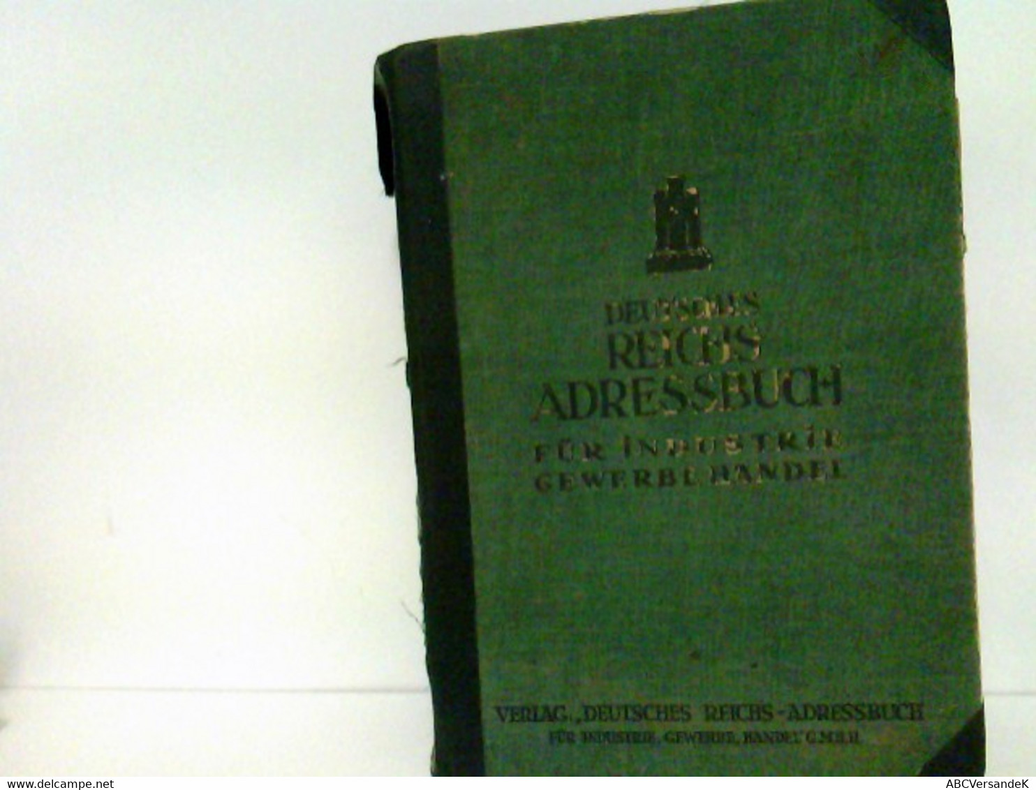 Deutsches Reichs-Adressbuch Für Industrie, Gewerbe, Handel. Band III: Adressen-Verzeichnis: Saarland - Rheinpr - Lexika