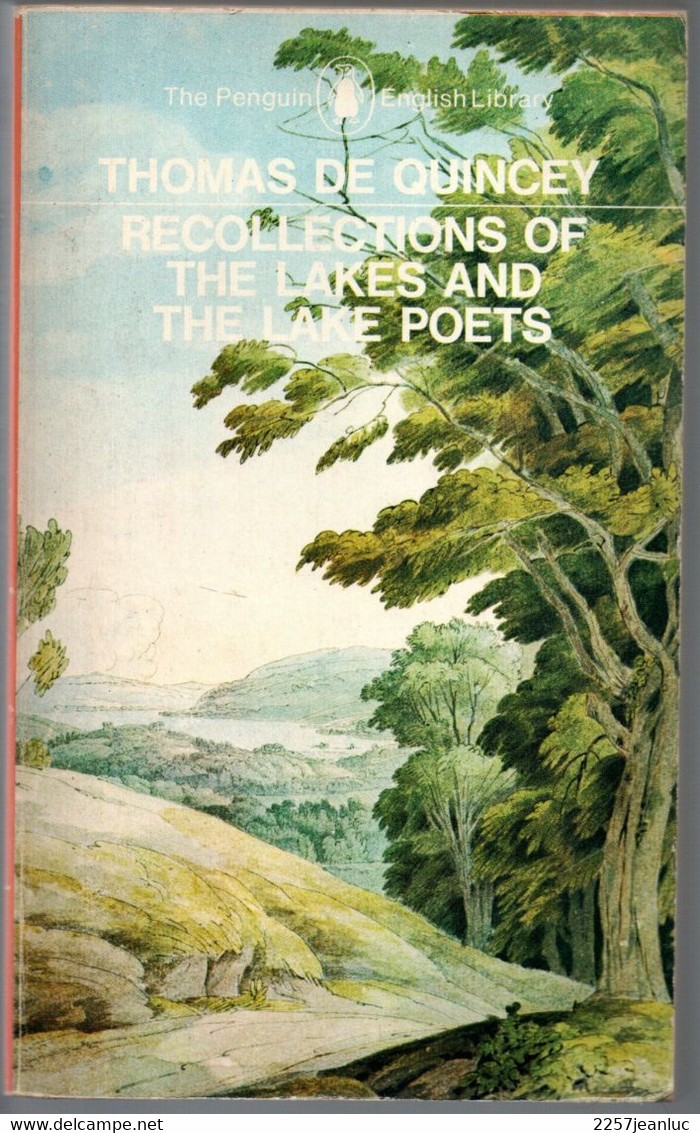 Thomas De Quincey - Recollections Of The Lakes And The Lake Poets -The Penguin 1970 - Other & Unclassified