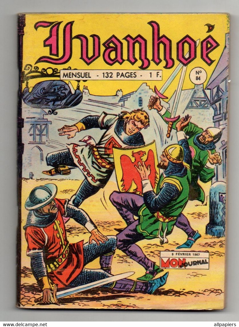 Petit Format Ivanhoé N°84 La Relique De Saint Tudy - L'épée De Feu - Le Dernier Des Brontosaures De 1967 - Mon Journal