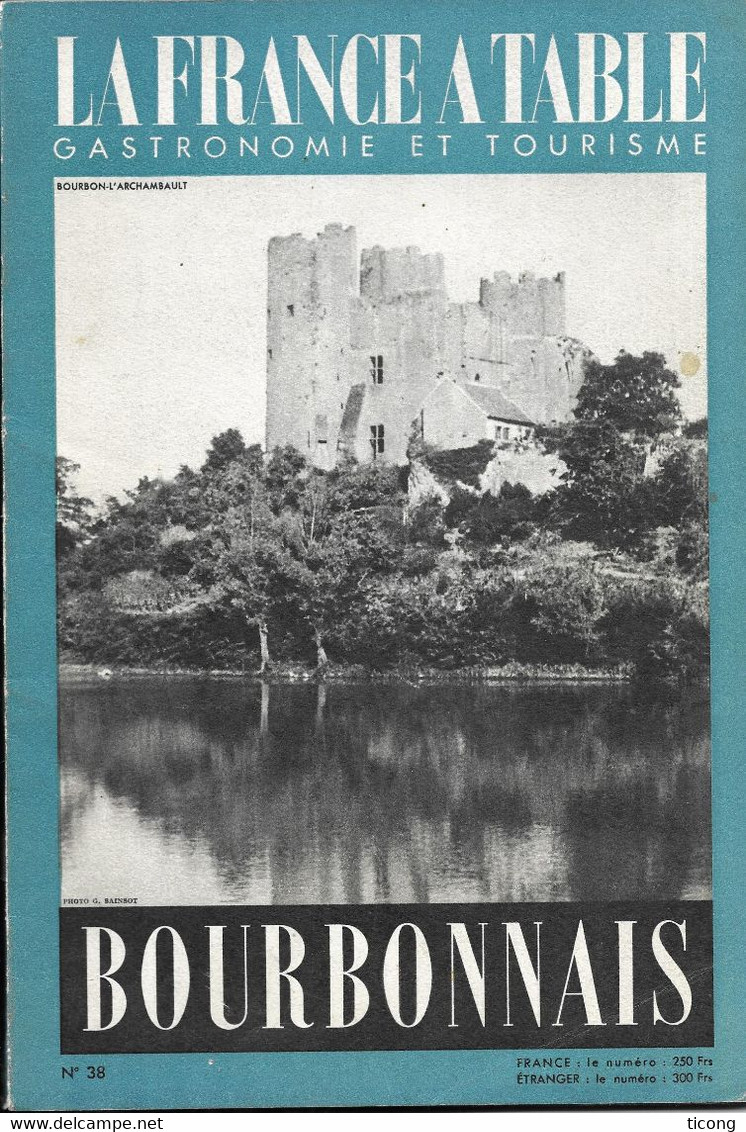 BOURBONNAIS - LA FRANCE A TABLE 1952 - LEGENDE NERIS LES BAINS, VICHY, VOLAILLES, TRONCAIS, VIGNOBLES, MME DE GRIGNAN, - Bourbonnais