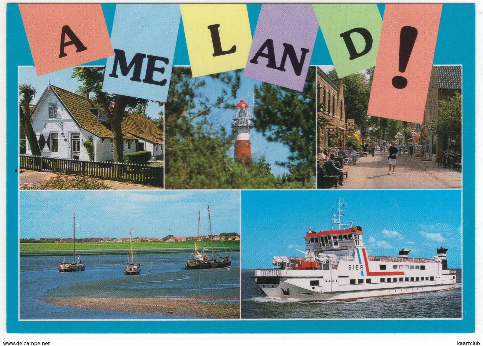 Ameland ! - (Wadden, Nederland / Holland) - AMD 49 - O.a. Veerboot 'SIER' Ferry , Vuurtoren / Phare - Ameland