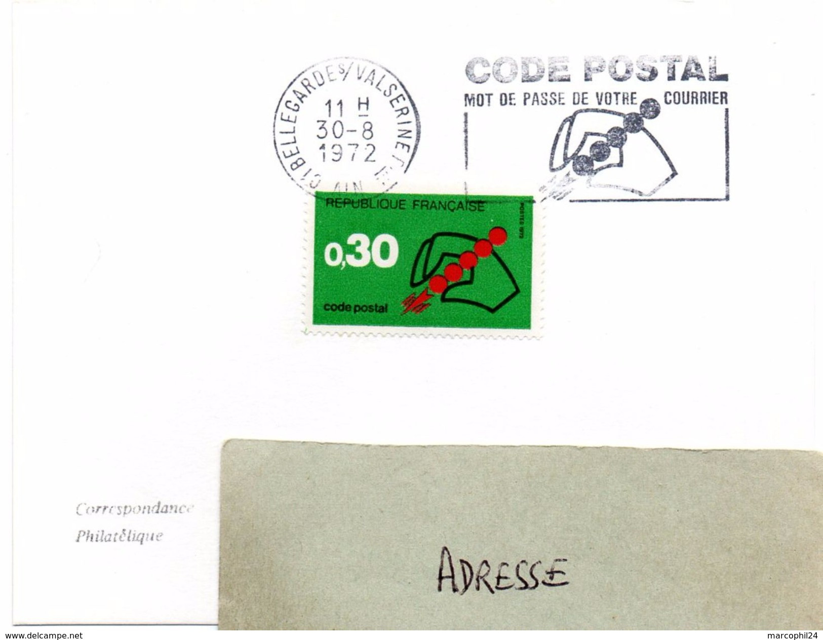 AIN - Dépt N° 01 = BELLEGARDE S/ VALSERINE 1972 = FLAMME CONCORDANTE = SECAP Illustrée   'CODE POSTAL / MOT DE PASSE ' - Postleitzahl