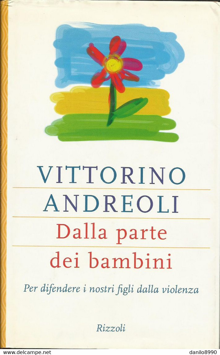 VITTORINO ANDREOLI - Dalla Parte Dei Bambini. - Médecine, Psychologie