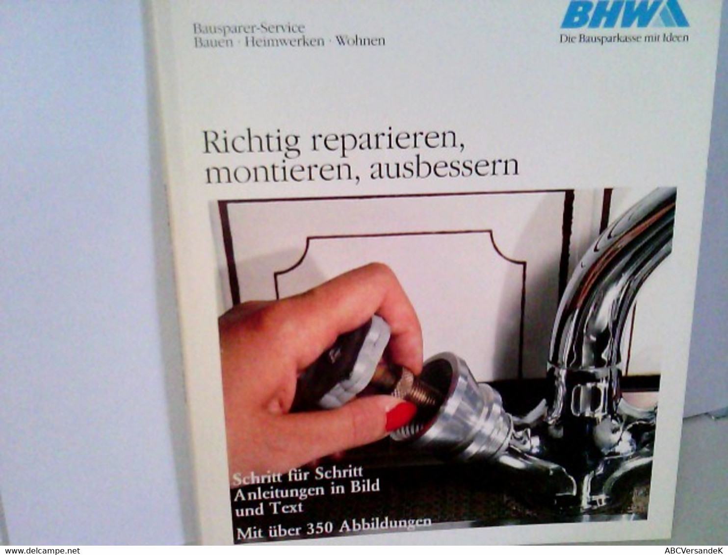 Richtig Reparieren, Montieren, Ausbessern - Technik