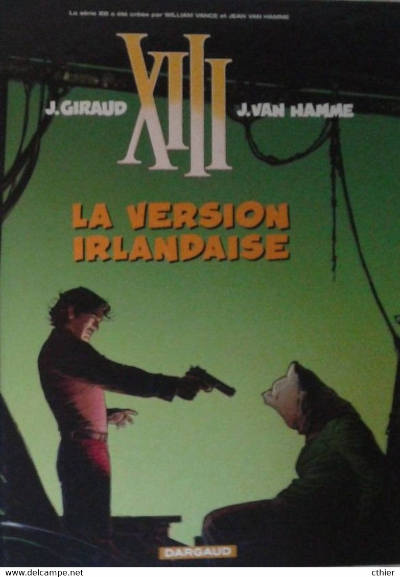 XIII - LA VERSION IRLANDAISE - édition Originale 2007 - XIII