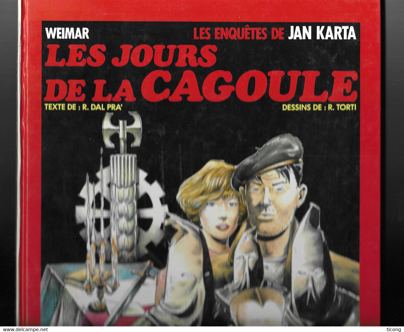 BD WEIMAR LES ENQUETES DE JAN KARTA - LES JOURS DE LA CAGOULE DE ROBERTO DAL PRA ET RODLFO TORTI - 1ERE EDITION 1989 - Colecciones Completas