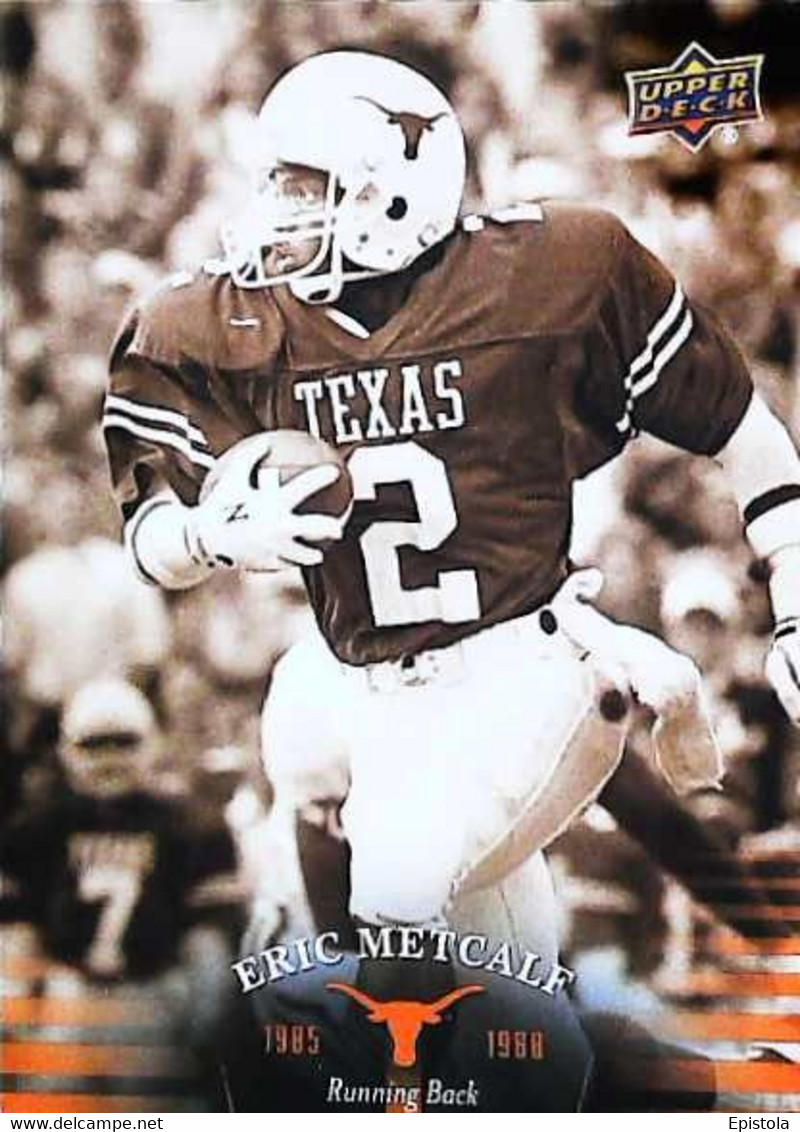 ► ERIC METCALF  (Running Back) University Of Texas Football - 2011 Upper Deck - 2000-Aujourd'hui