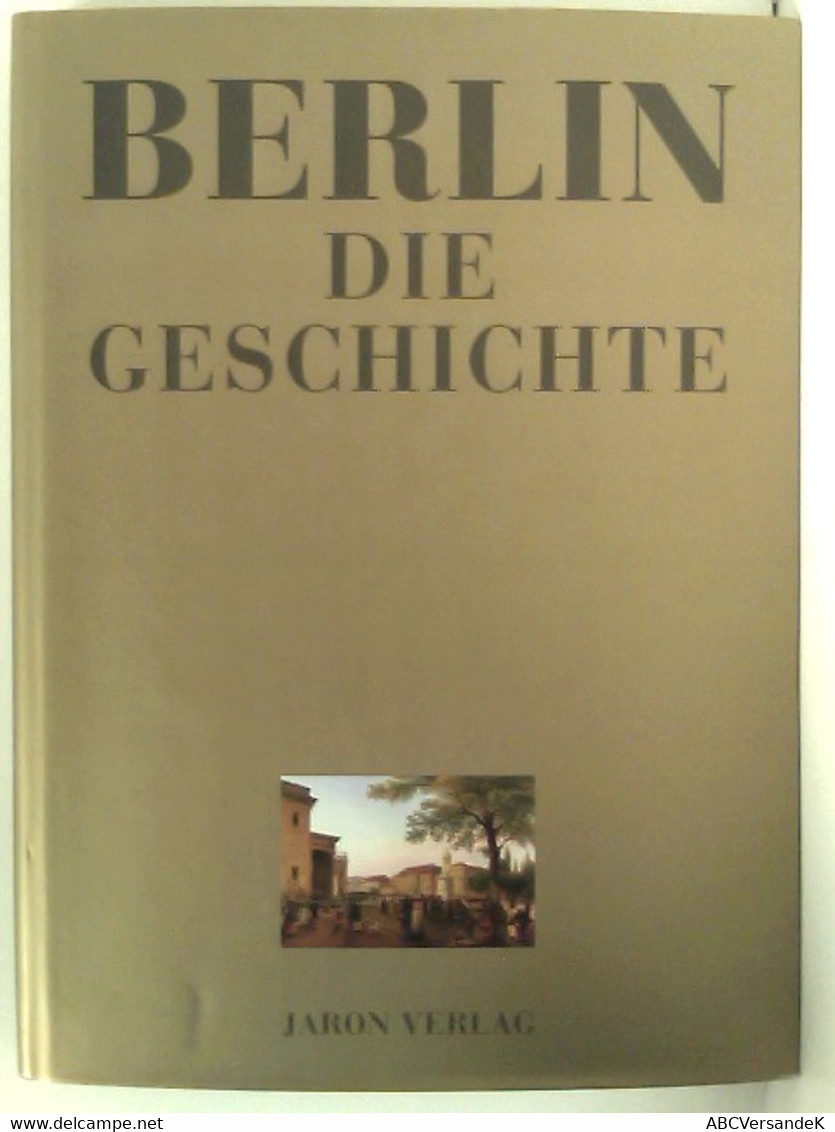 Berlin - Die Geschichte - Deutschland Gesamt