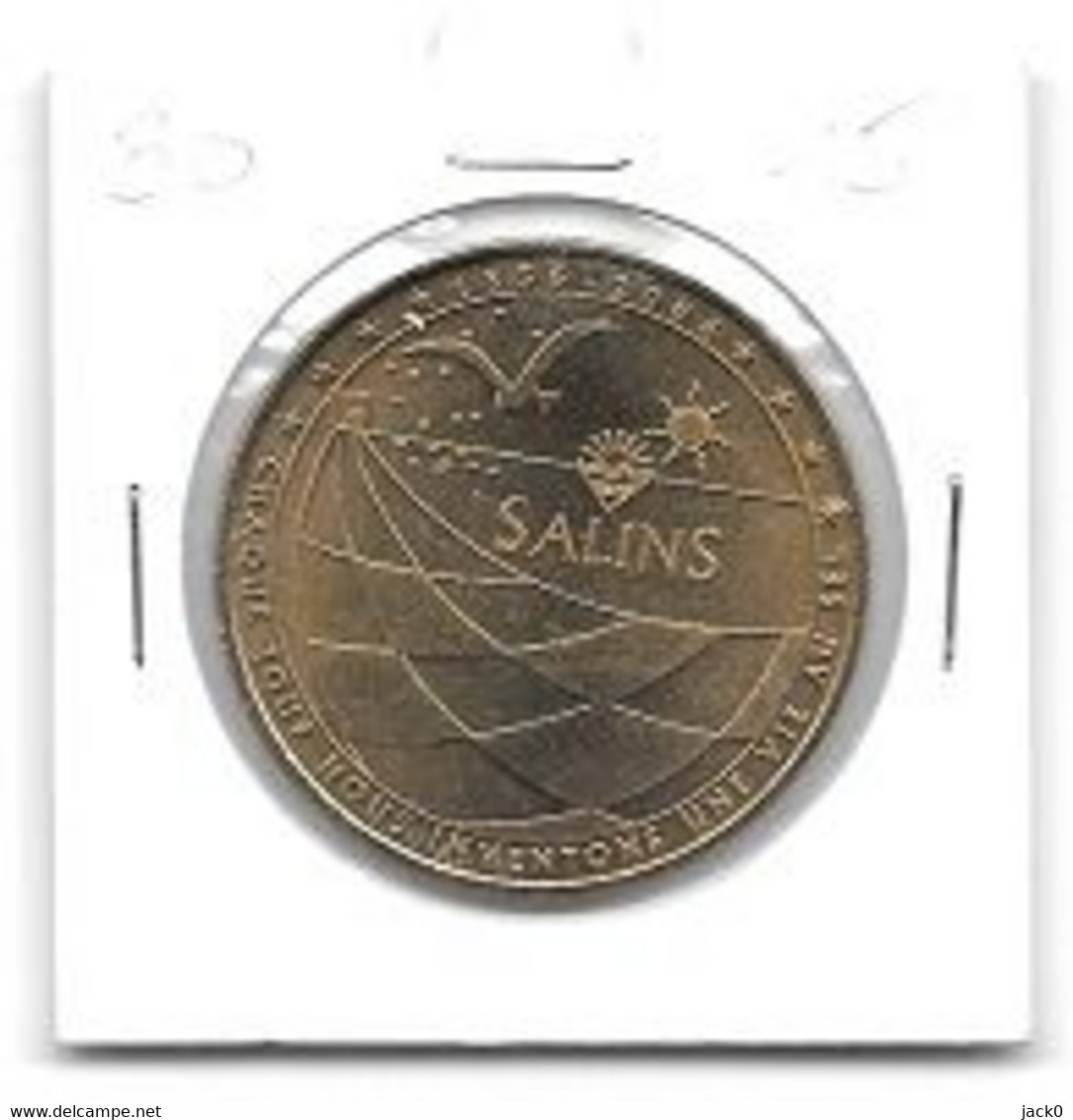 Médaille Touristique  Monnaie De Paris  2006, SALINS,1856-2006, CHAQUE JOUR NOUS INVENTONS UNE VIE AU SEL - 2006