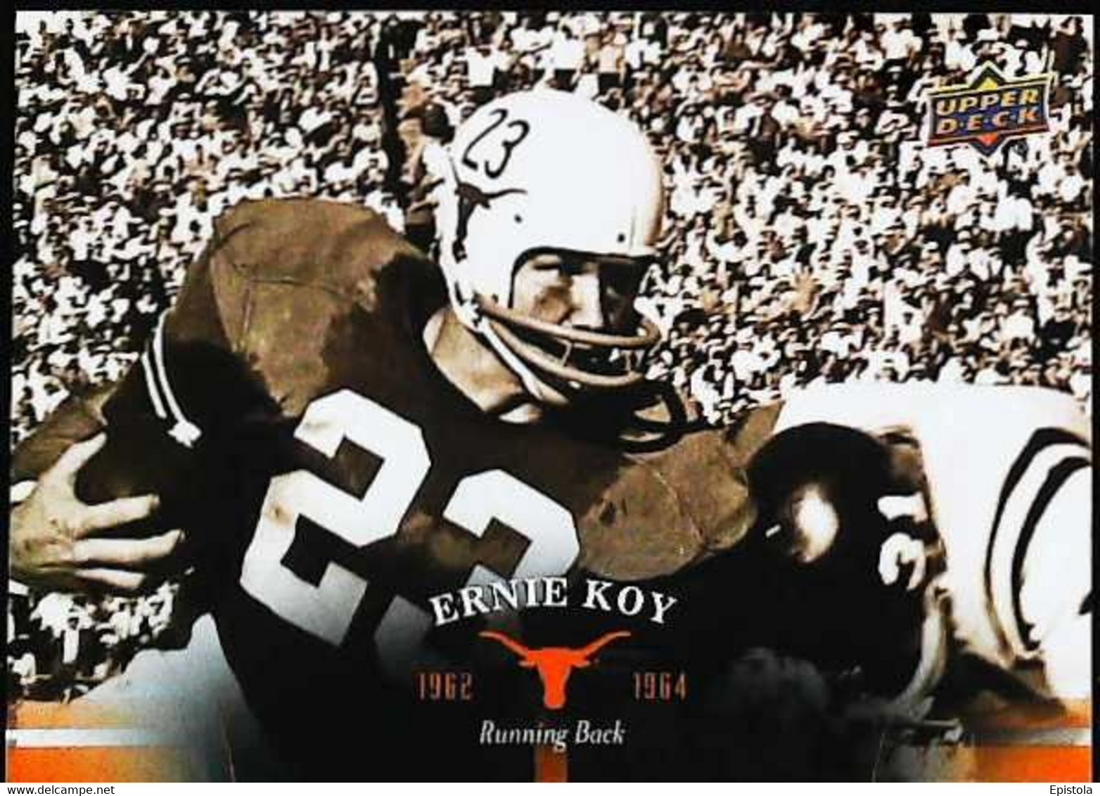 ► ERNIE KOY  (Running Back)   University Of Texas Football - 2011 Upper Deck - 2000-Aujourd'hui