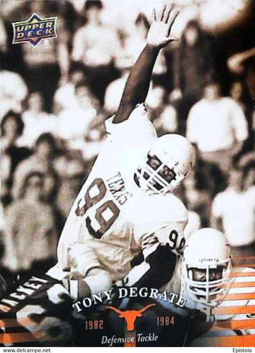 ► TONY DEGRATE  ( Defense Tackle  )   University Of Texas Football - 2011 Upper Deck - 2000-Aujourd'hui
