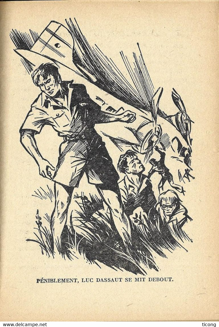 HENRI VERNES ( BOB MORANE ) LES AVENTURES DE LUC DASSAUT, LES RESCAPES DE L ELDORADO, 1ERE EDITION HACHETTE 1957, A VOIR - Autores Belgas