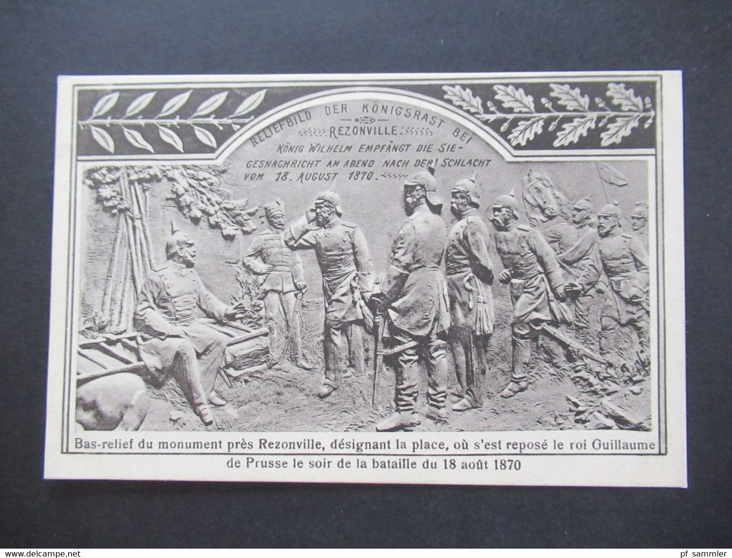 AK Um 1915 Künstler AK Reliefbild Der Königsrast Bei Rezonville König Wilhelm Empfängt Die Siegesnachricht 18.8.1870 - Other Wars