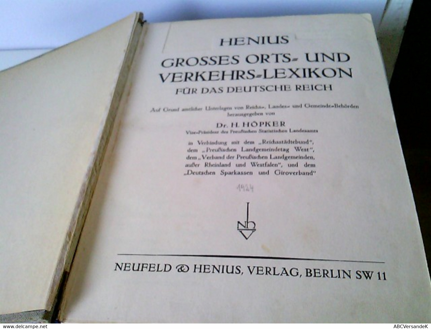 Henius. Großes Orts- Und Verkehrs-Lexikon Für Das Deutsche Reich. Auf Grund Amtlicher Unterlagen Von Reichs-, - Léxicos