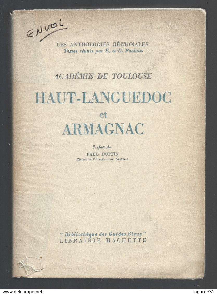 HAUT LANGUEDOC ET ARMAGNAC - ACADEMIE DE TOULOUSE. - E. & G. POULAIN - 1958 Envoi De L'auteur Dedicace - Midi-Pyrénées