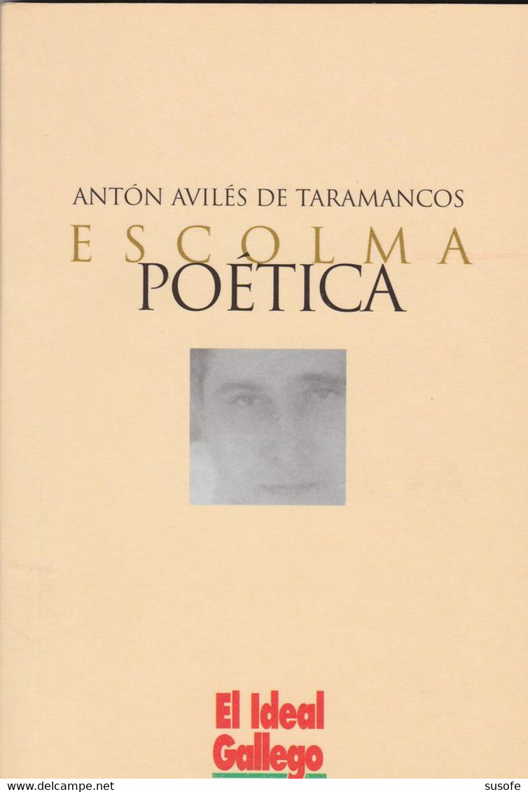 Libro Escolma Poetica De Anton Aviles De Taramanco 2003 ED. Galaxia 2003 Conmemorativo Dia Letras Gallegas Livre Book - Poetry