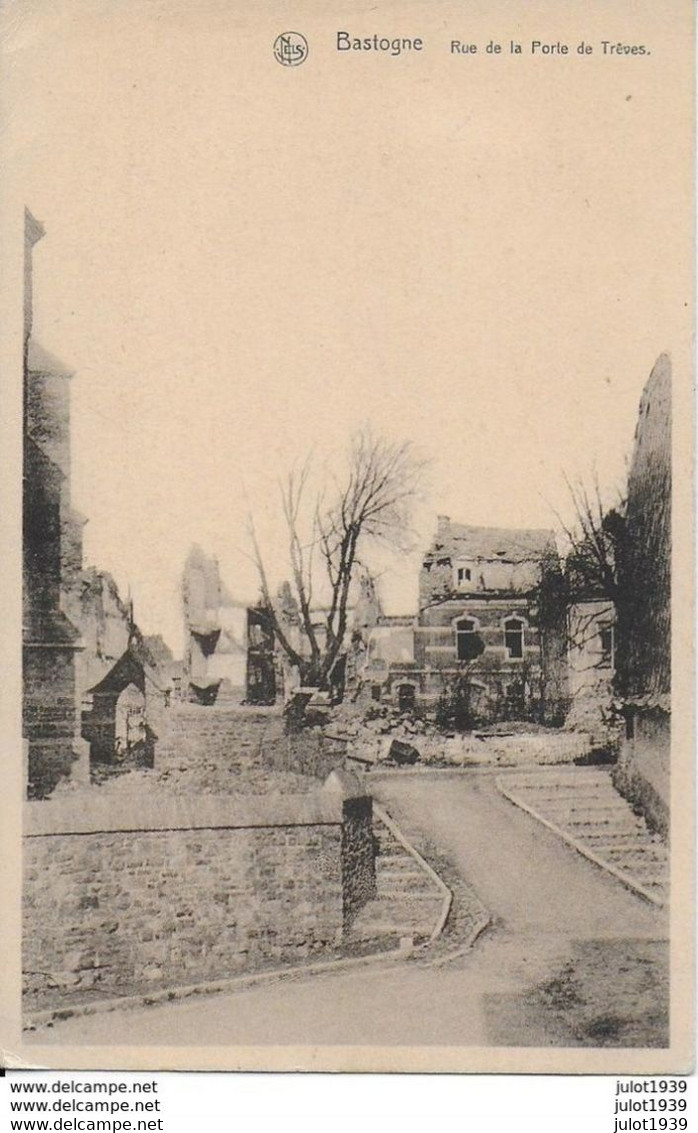 BASTOGNE 1944 ..-- Rue De La PORTE De TREVES . Ruines !! - Bastogne