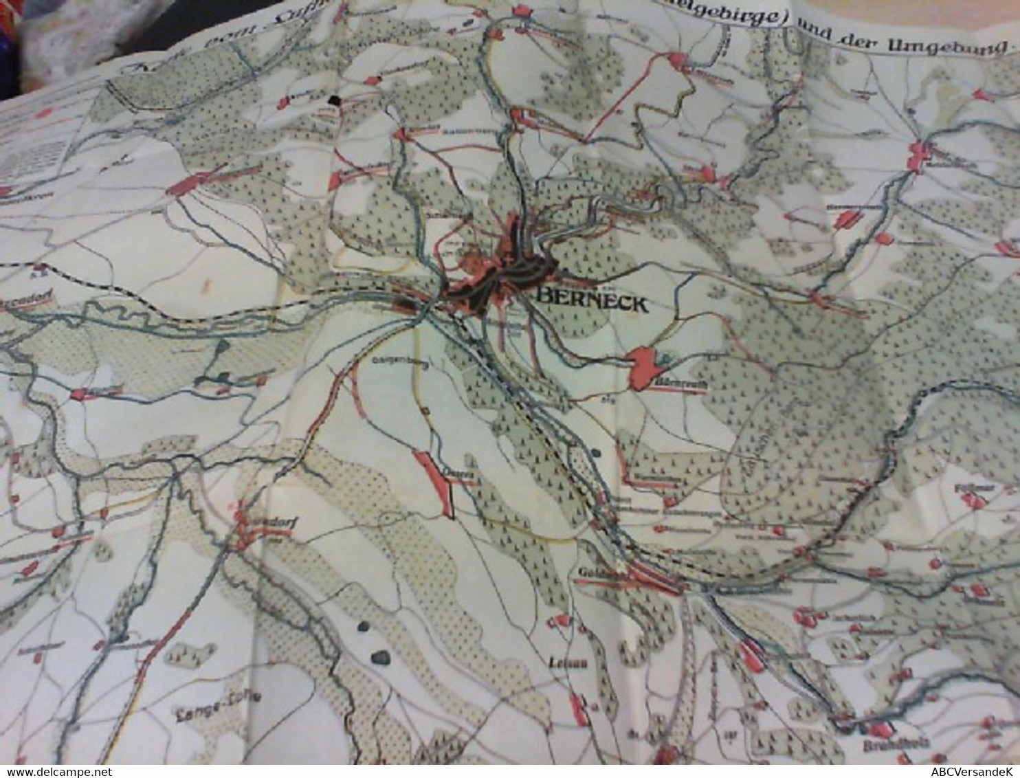 Karte Vom Luftkurort Berneck ( Im Fichtelgebirge ) Und Der Umgebung - Deutschland Gesamt