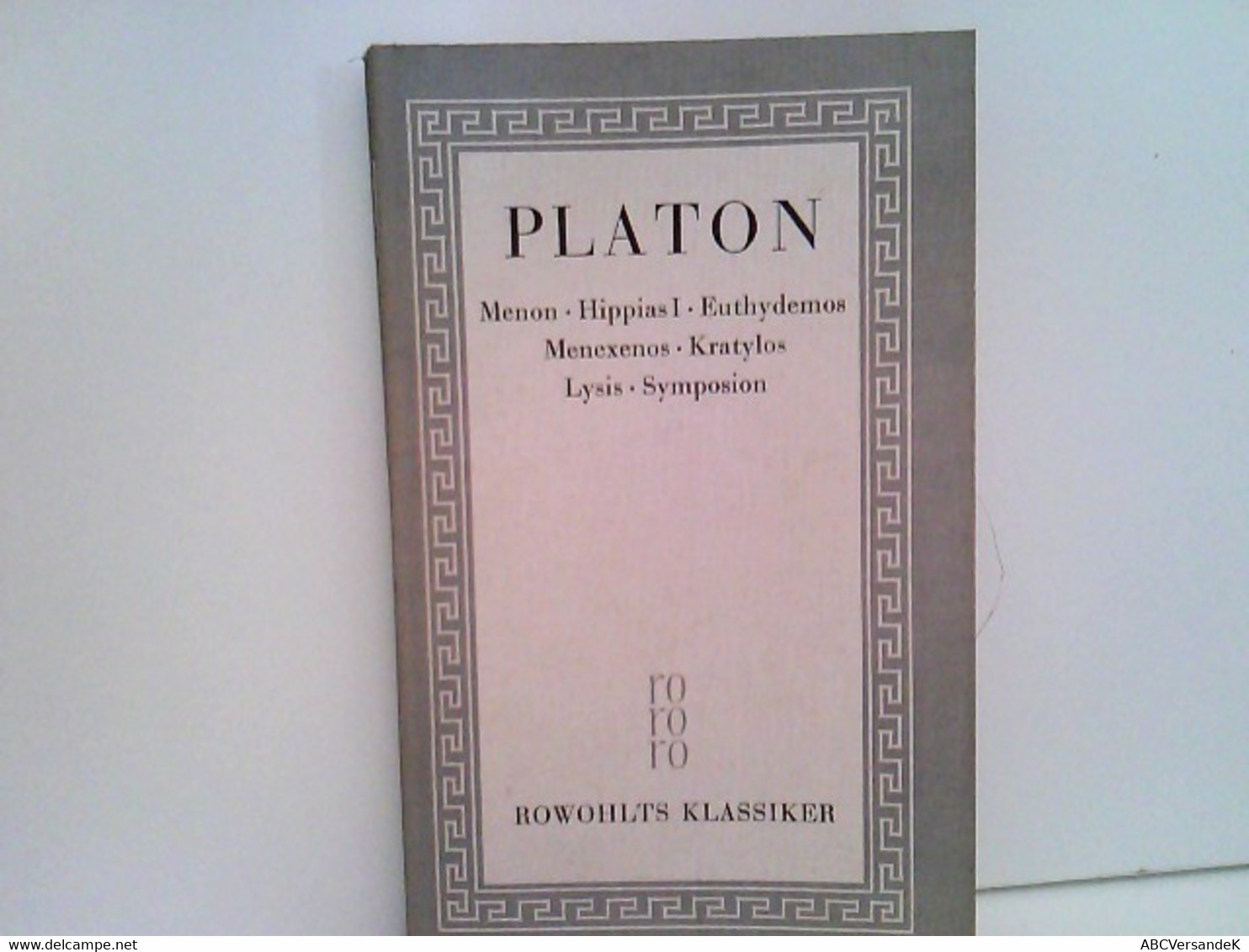 Platon - Sämtliche Werke Band 2 : Menon, Hippias I, Euthydemos, Menexenos, Kratylos, Lysis, Symposion. - Philosophy