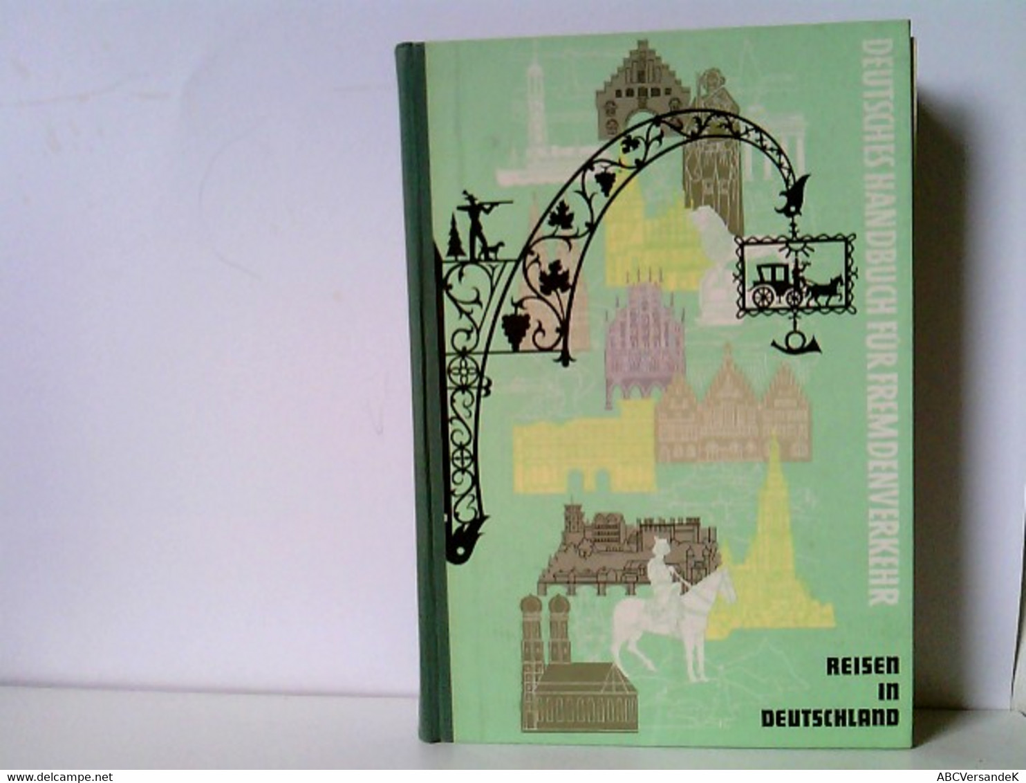 Reisen In Deutschland. Band IV: Berlin West - Niedersachsen - Bremen - Schleswig-Holstein - Hessen - Kurhessen - Sonstige & Ohne Zuordnung