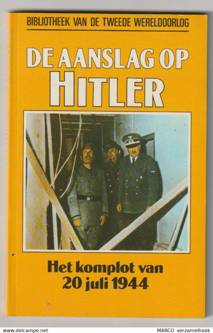 Bibliotheek Van De Tweede Wereldoorlog WW2 5. De Aanslag Op Hitler 1990 Standaard Uitgeverij Antwerpen (B) - Guerre 1939-45