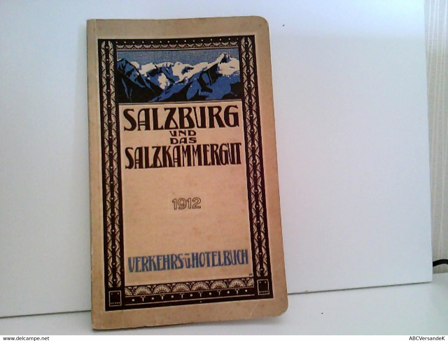 Salzburg Und Das Salzkammergut. - Sonstige & Ohne Zuordnung