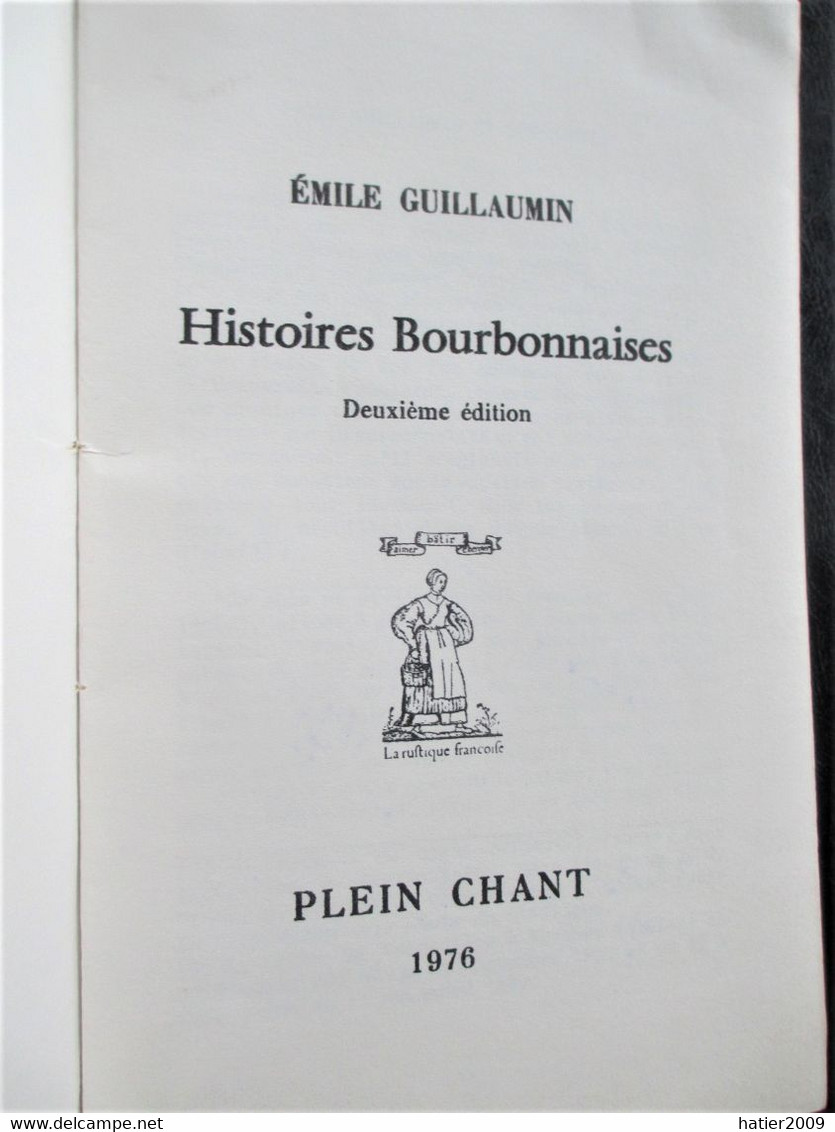 Emile GUILLAUMIN - Plein Chant - Histoires BOURBONNAISES - Cahiers Poétiques, Littéraires Et Champêtres  N°24 été 1974 - Bourbonnais