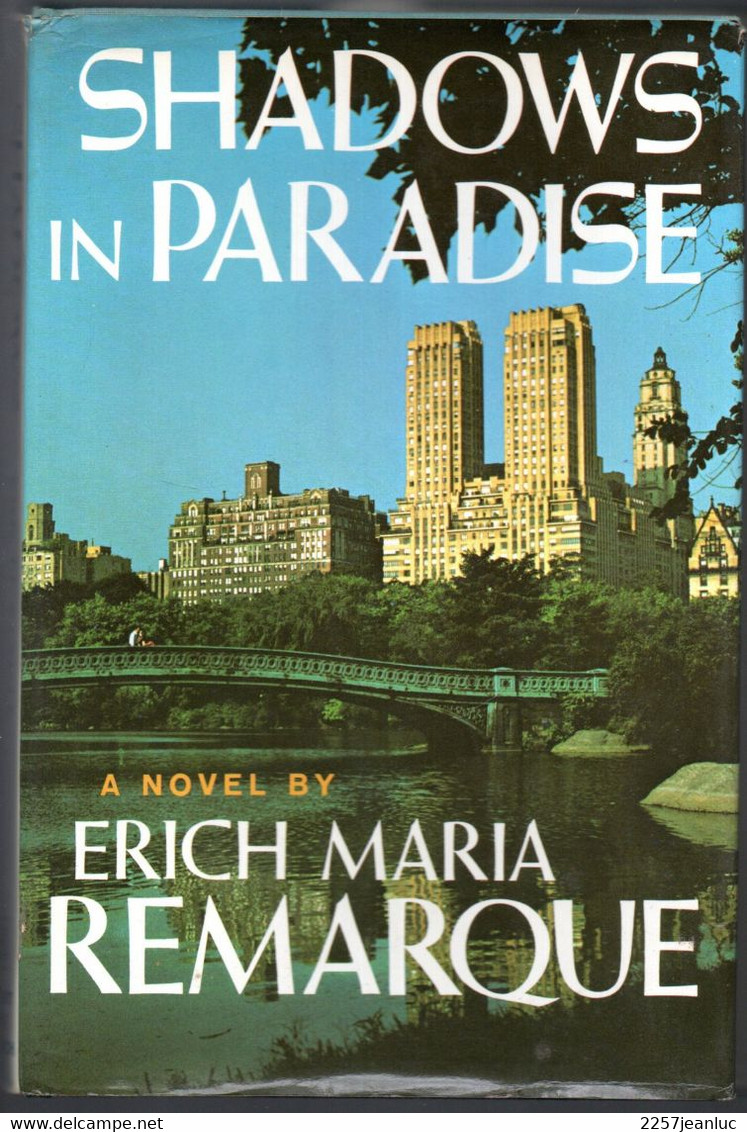 Shadows In Paradise  A Novel By Eric Maria Remarque - Copyright 1972 - Sonstige & Ohne Zuordnung