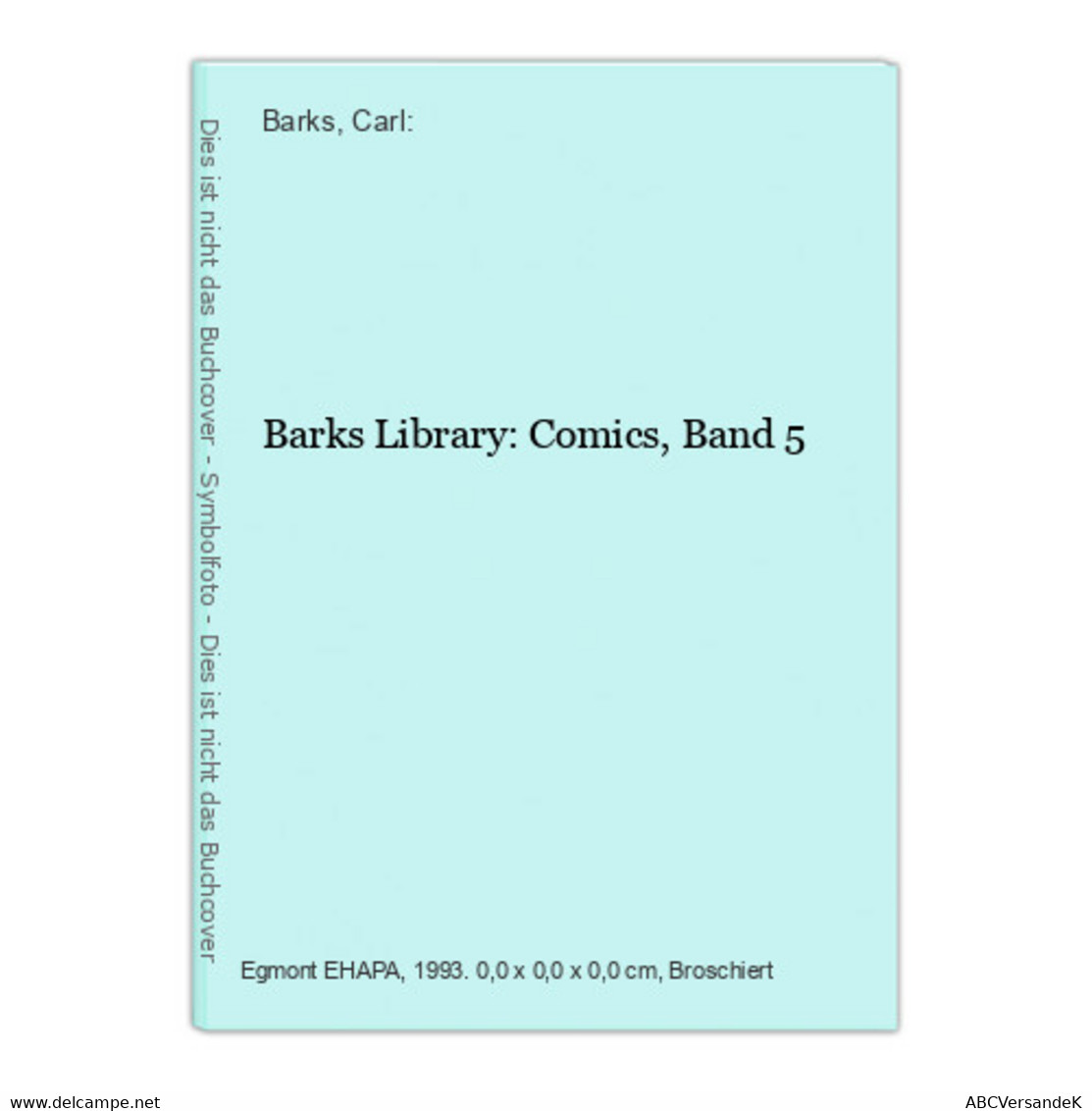 Barks Library: Comics, Band 5 - Sonstige & Ohne Zuordnung