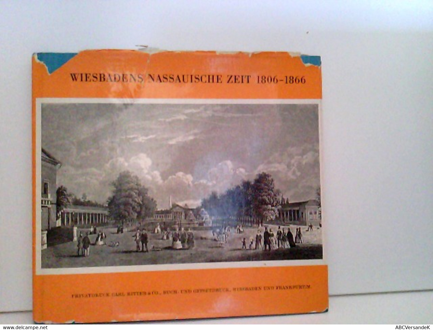 Wiesbadens Nassauische Zeit 1806 - 1866 - Hessen