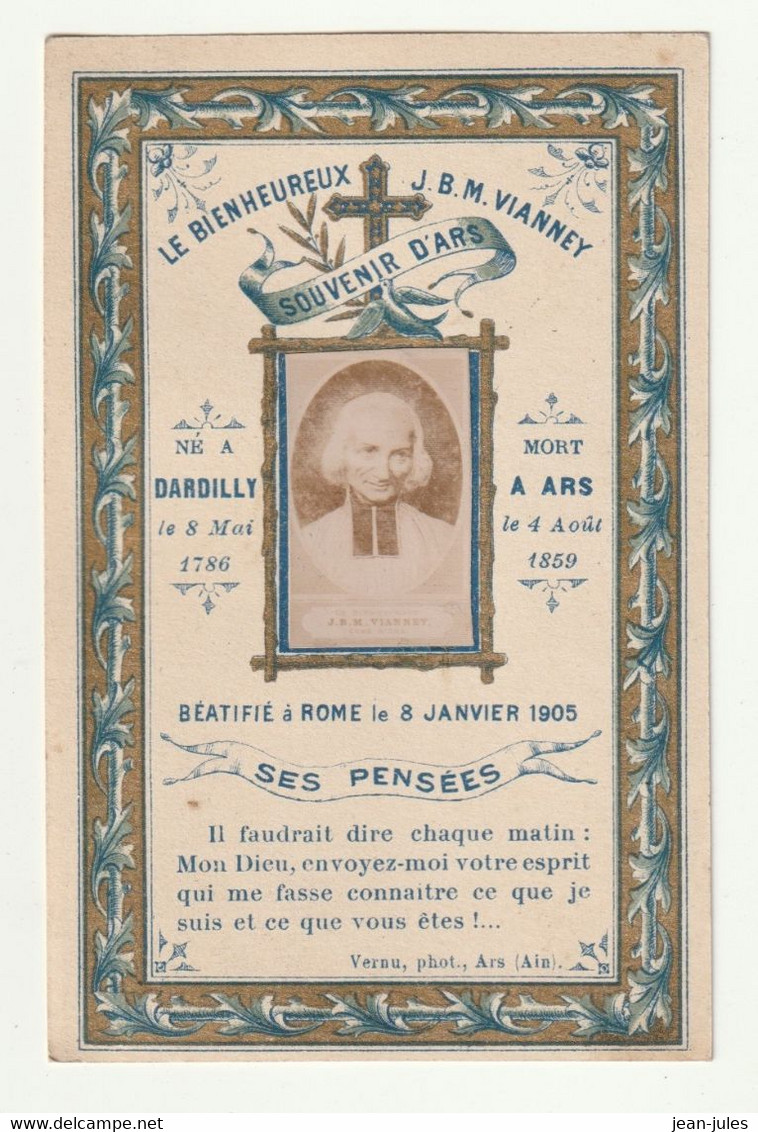 Le Bienheureux J.B.M. VIANNEY - Souvenir D'ARS - Ses Pensées - Photo VERNU Ars Ain 01 - 1905 - Devotion Images