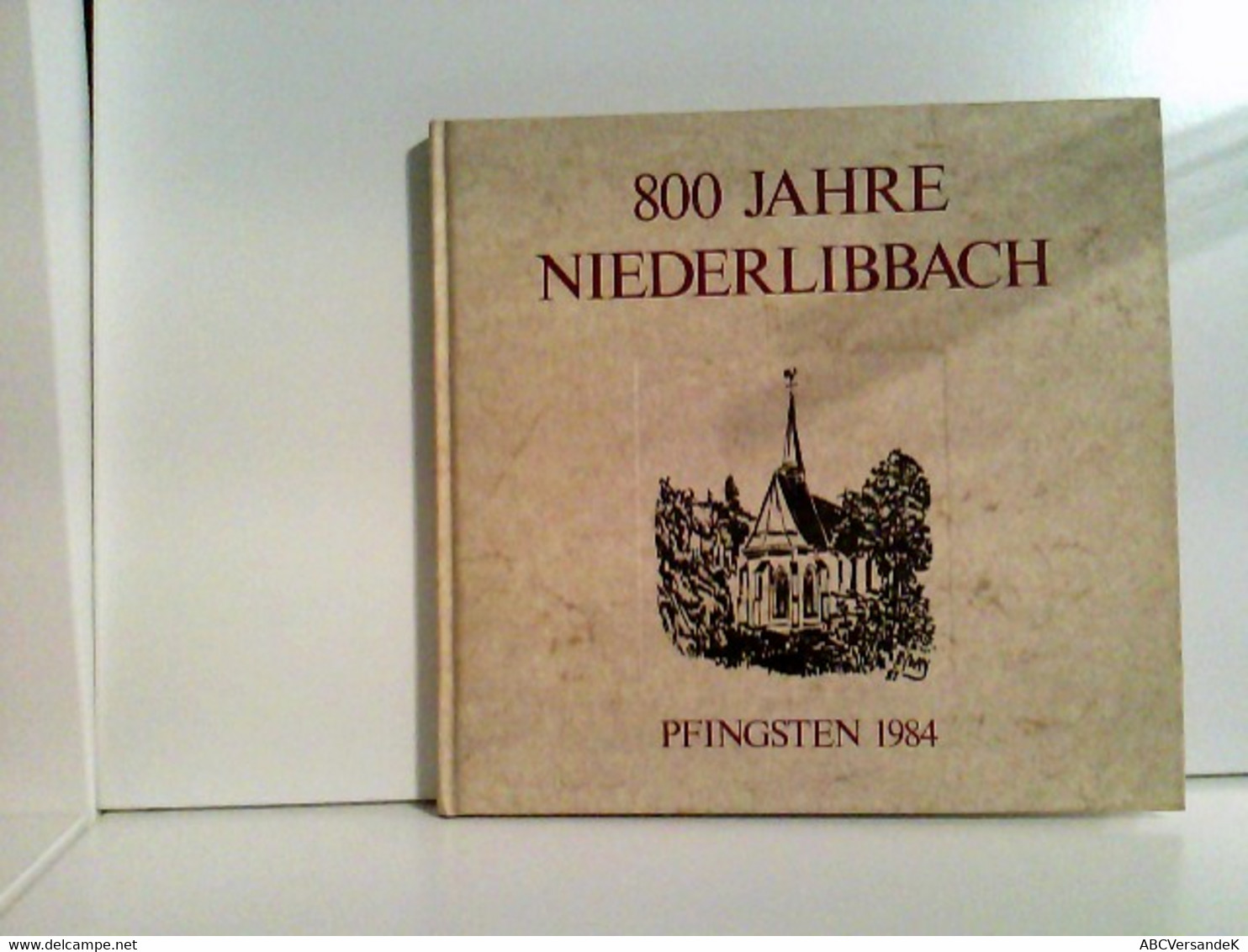 800 Jahre Niederlibbach. - Hesse