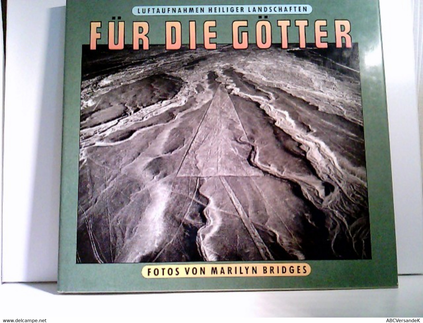 Für Die Götter : Luftaufnahmen Heiliger Landschaften. - Photographie