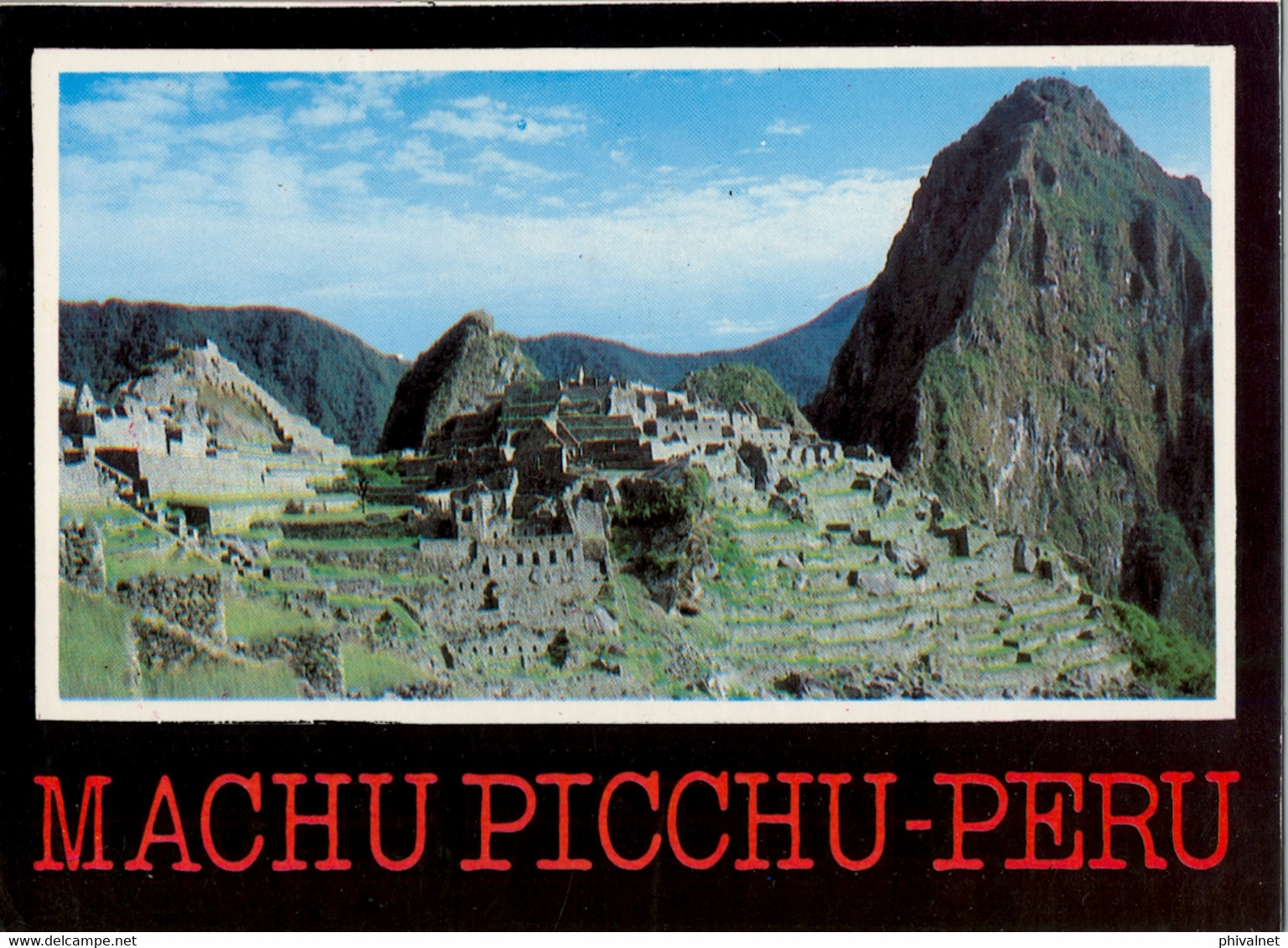 PERÚ , T.P. CIRCULADA , MACHU PICCHU . VISTA GENERAL - Perú