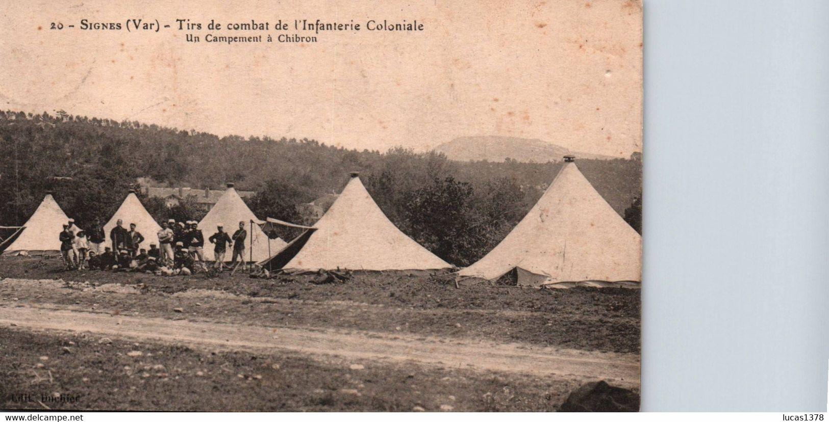 83 / SIGNES / TIRS DE COMBAT DE L INFANTERIE COLONIALE / UN CAMPEMENT A CHIBRON - Signes