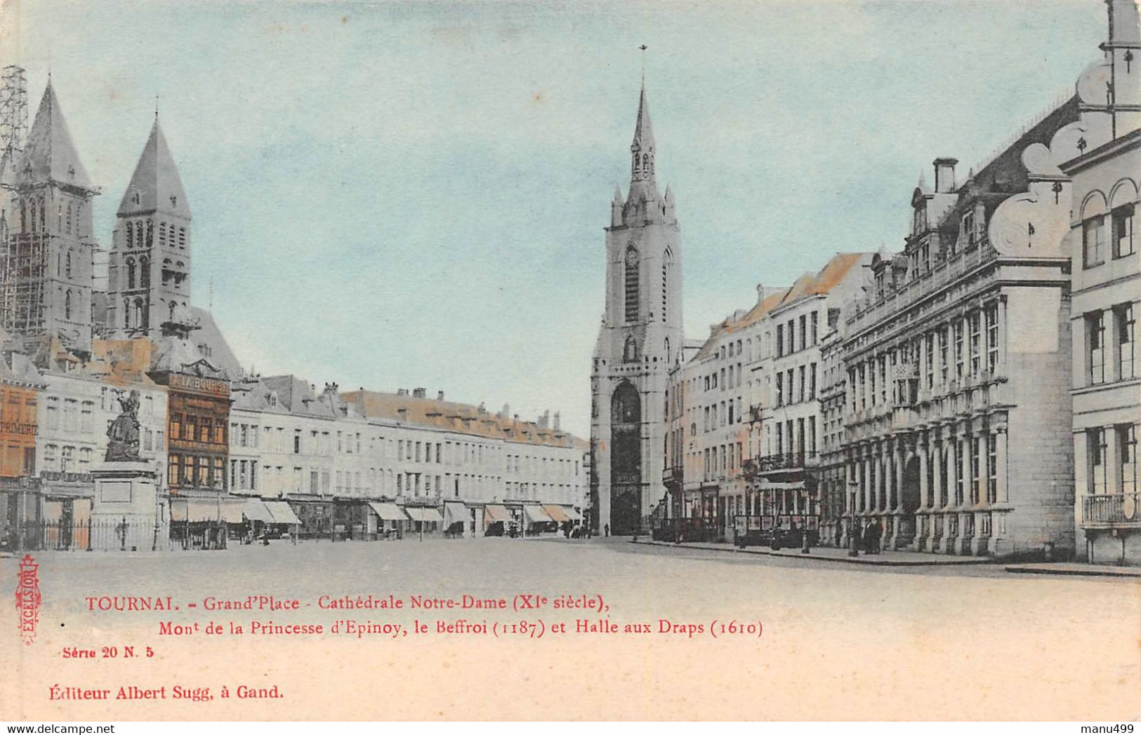 Tournai -  Grand Place - 1903 La Cathédrale Notre-Dame XIe, Le Beffroi, La Halle-aux-Draps Et... - Série 20 N°64 A. Sugg - Tournai